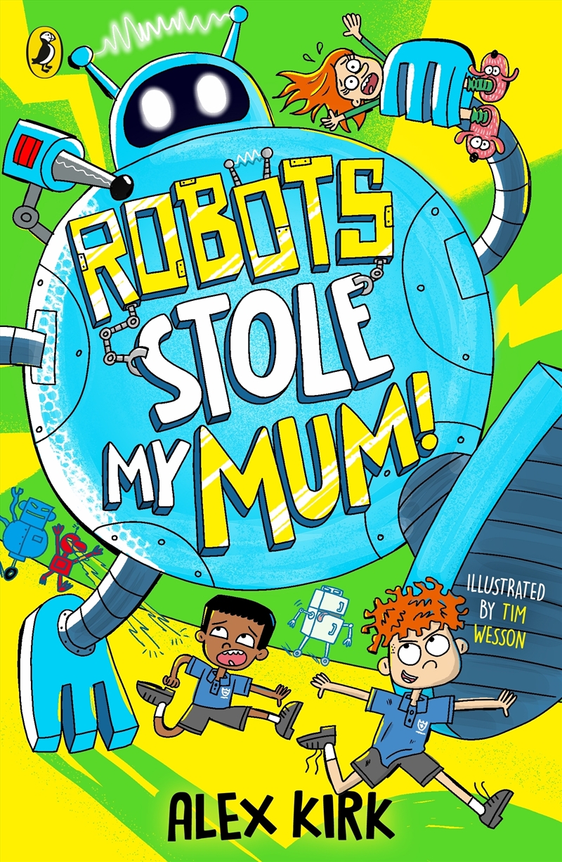 Robots Stole My Mum!/Product Detail/Childrens