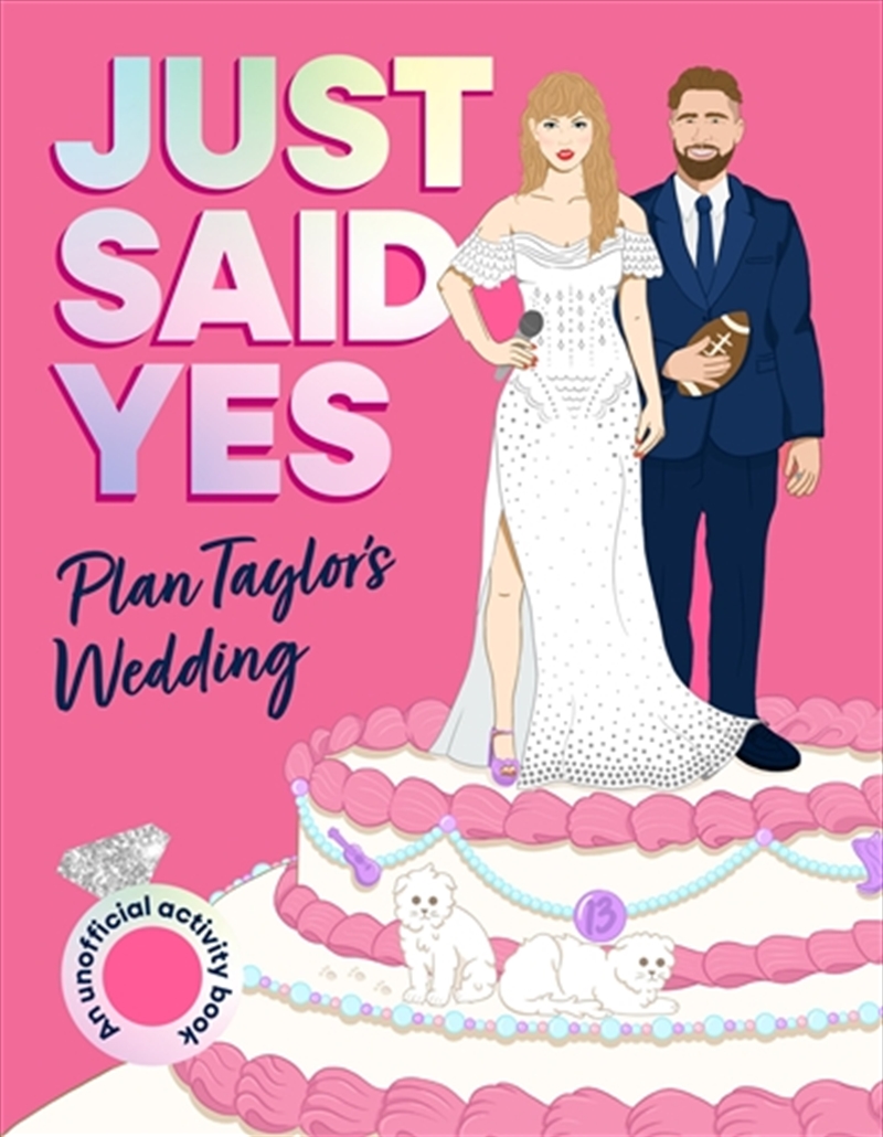 Just Said Yes: Plan Taylor's Wedding, an Unofficial Activity Book/Product Detail/Adults Activity Books