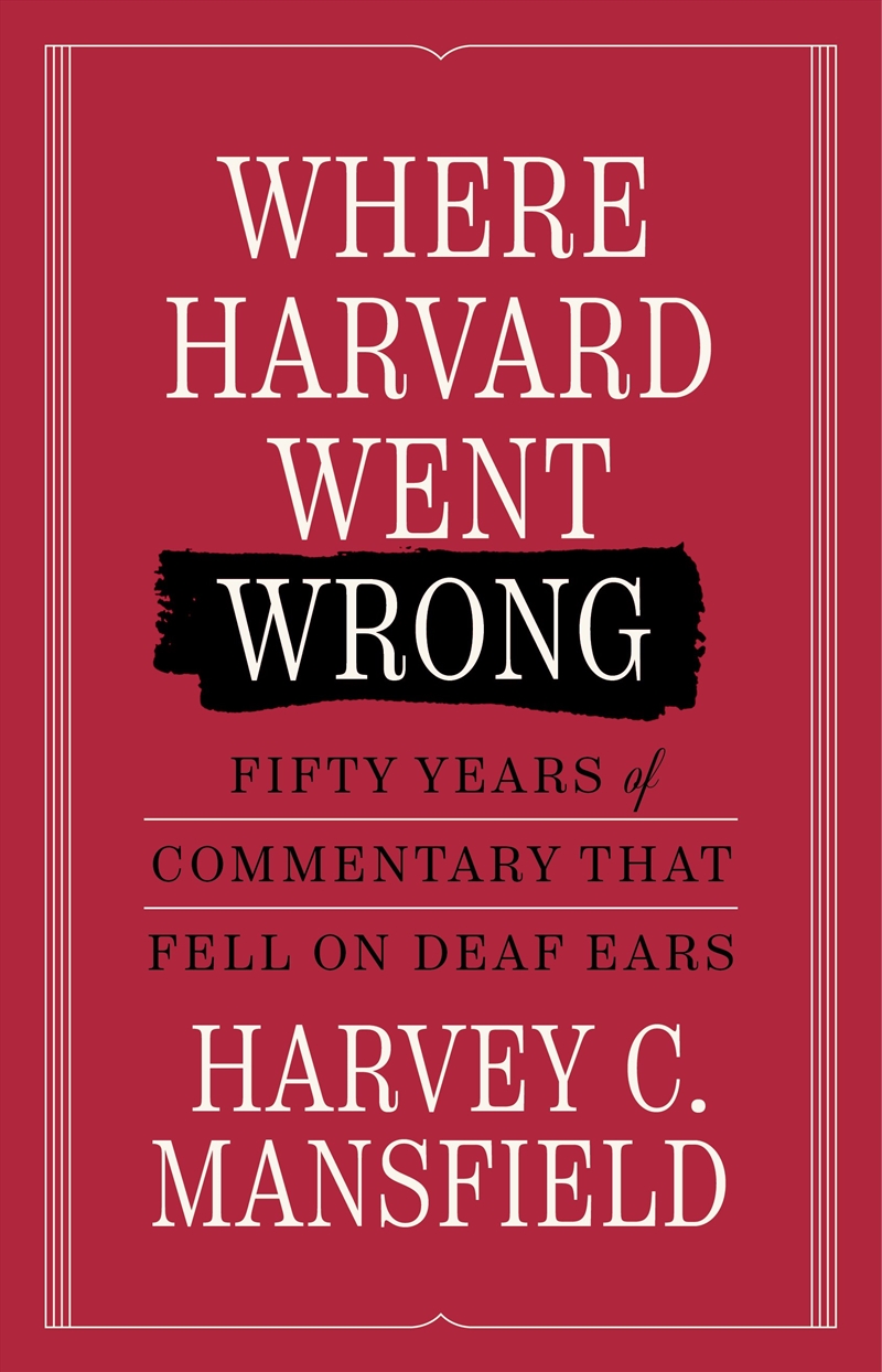 Where Harvard Went Wrong/Product Detail/Education & Textbooks
