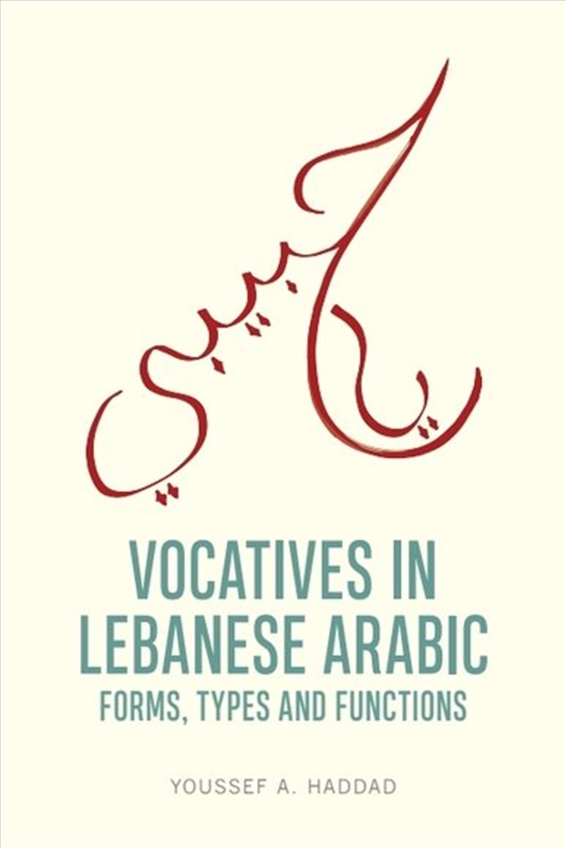 Vocatives in Lebanese Arabic/Product Detail/Language & Linguistics