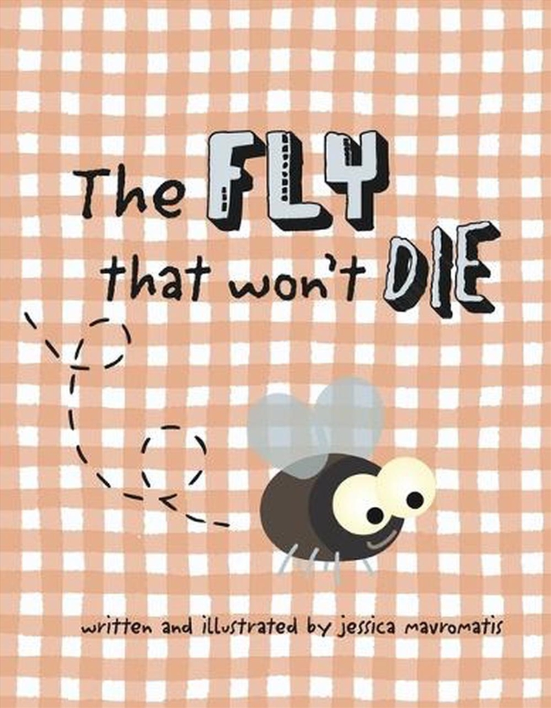 The Fly That Won't Die/Product Detail/Childrens Fiction Books