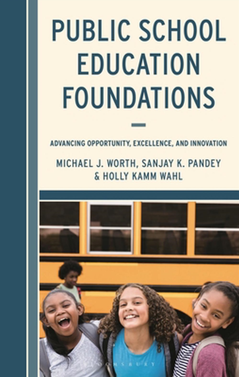 Public School Education Foundations: Advancing Opportunity, Excellence,and Innovation/Product Detail/Education & Textbooks