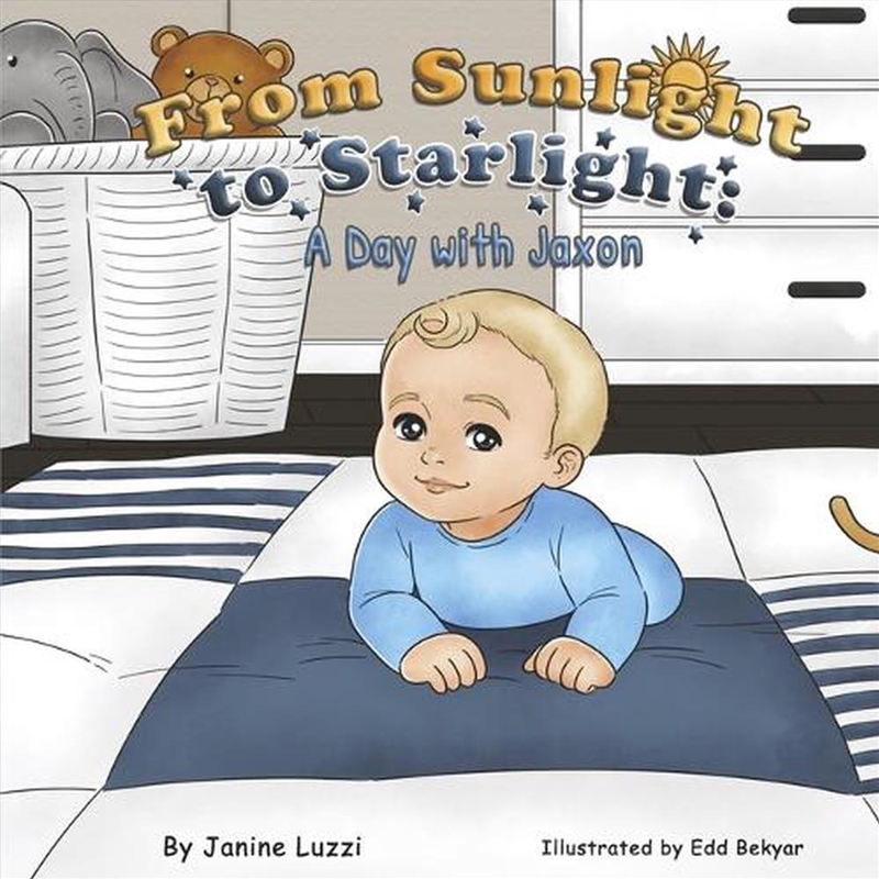 From Sunlight to Starlight: A Day with Jaxon/Product Detail/Early Childhood Fiction Books