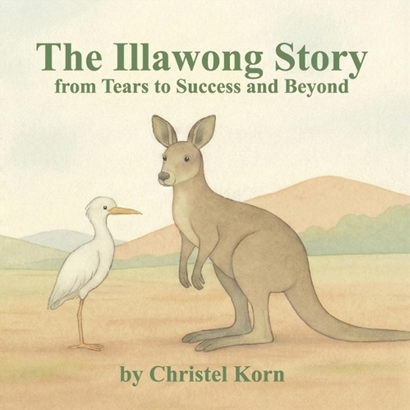The Illawong Story from Tears to Success and Beyond/Product Detail/Childrens