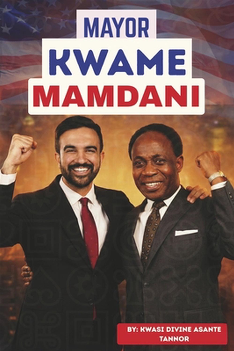 Mayor Kwame Mamdani/Product Detail/History