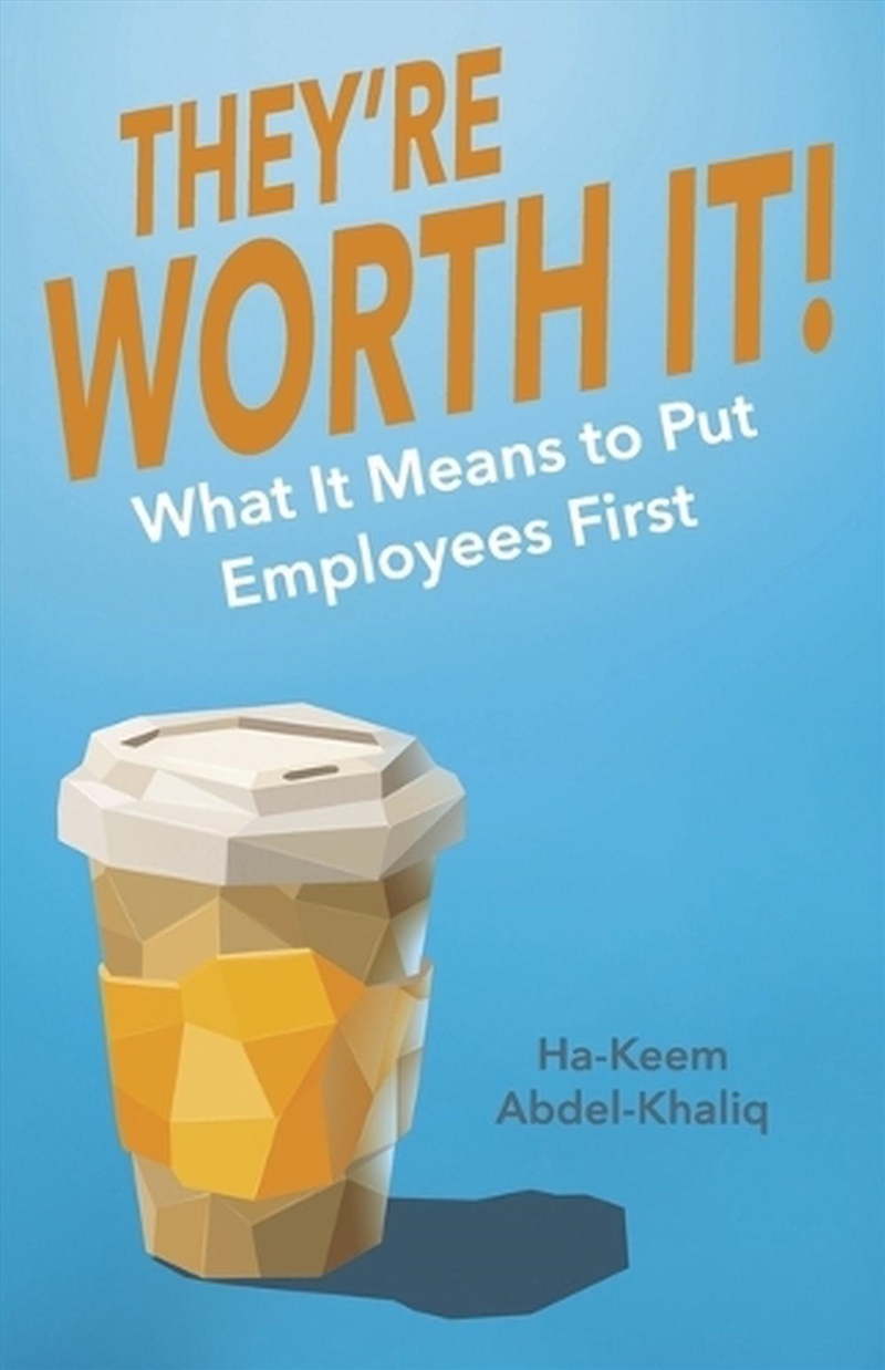 They're Worth It!/Product Detail/Business Leadership & Management