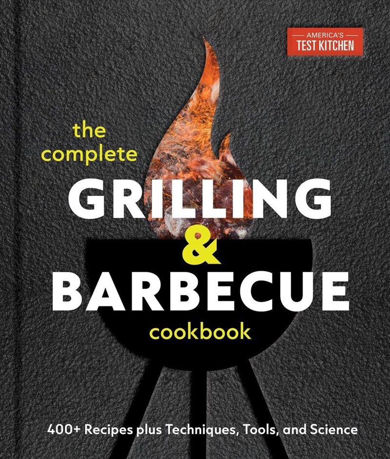 The Complete Grilling and Barbecue Cookbook/Product Detail/Recipes, Food & Drink