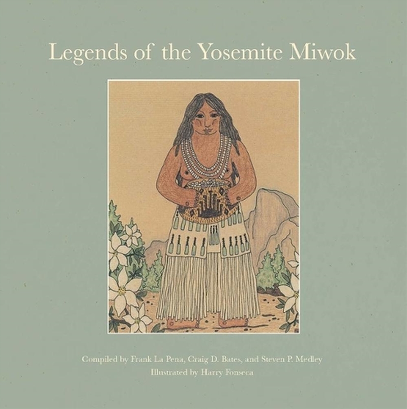 Legends of the Yosemite Miwok/Product Detail/Society & Culture