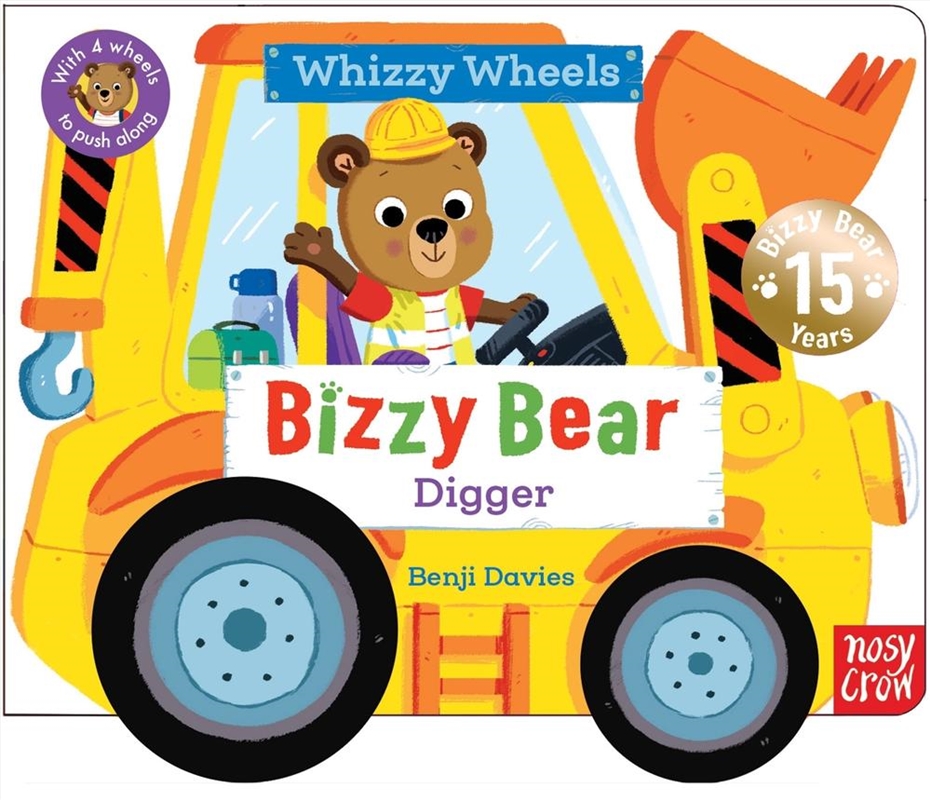 Bizzy Bear Whizzy Wheels: Digger : with 4 moving wheels!/Product Detail/Early Childhood Fiction Books
