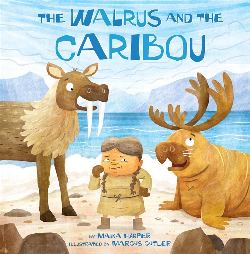 The Walrus and the Caribou/Product Detail/Early Childhood Fiction Books