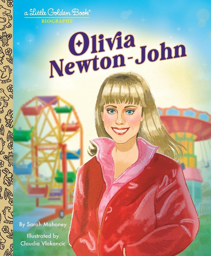 Olivia Newton-John: A Little Golden Book Biography/Product Detail/Early Childhood Fiction Books