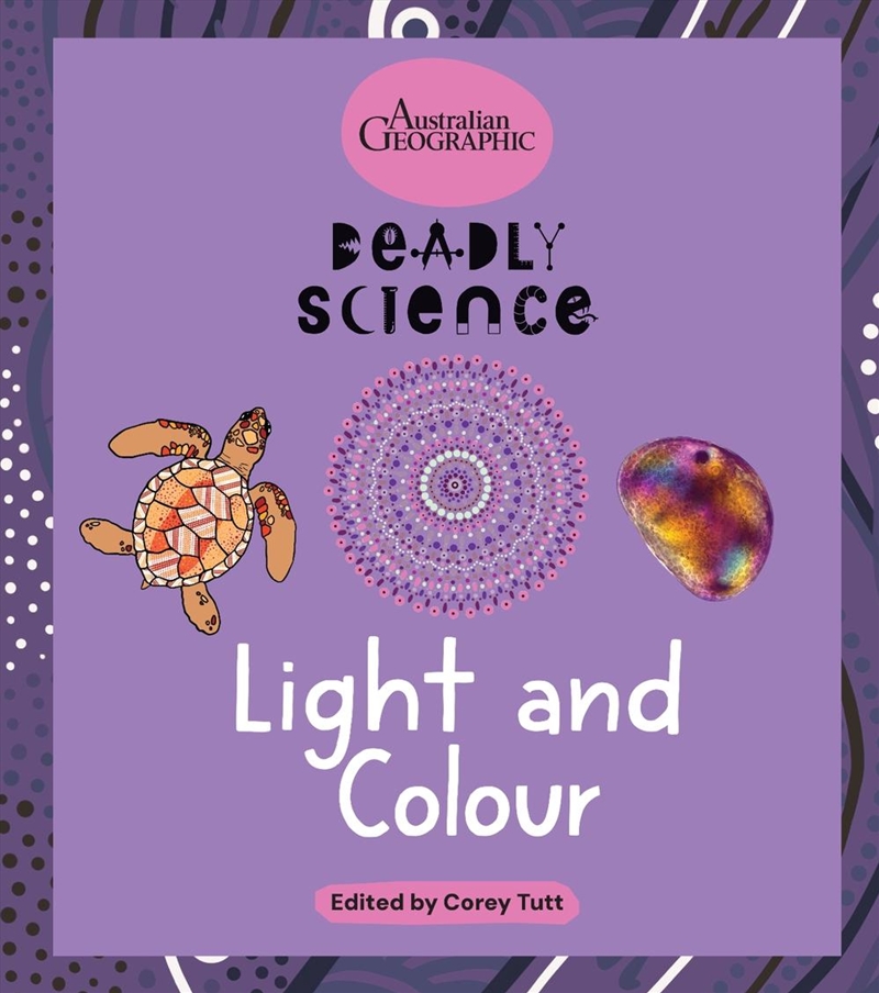 Deadly Science: Light and Colour/Product Detail/Childrens
