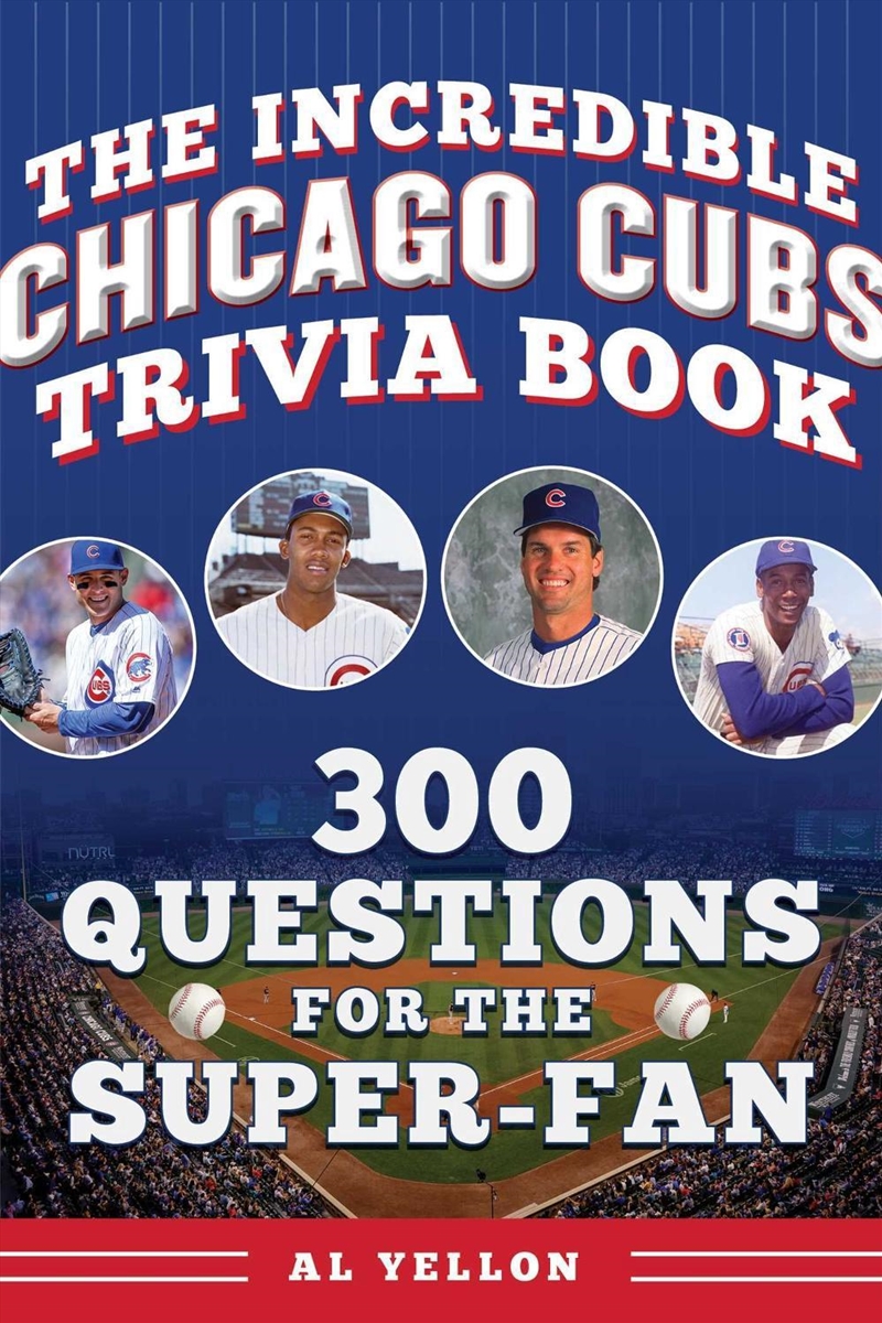 The Incredible Chicago Cubs Trivia Book/Product Detail/Sport & Recreation