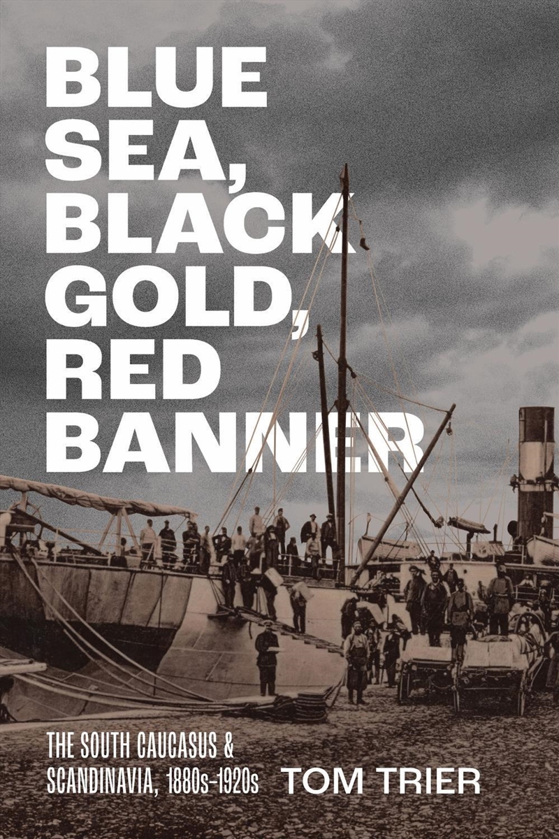Blue Sea, Black Gold, Red Banner/Product Detail/History