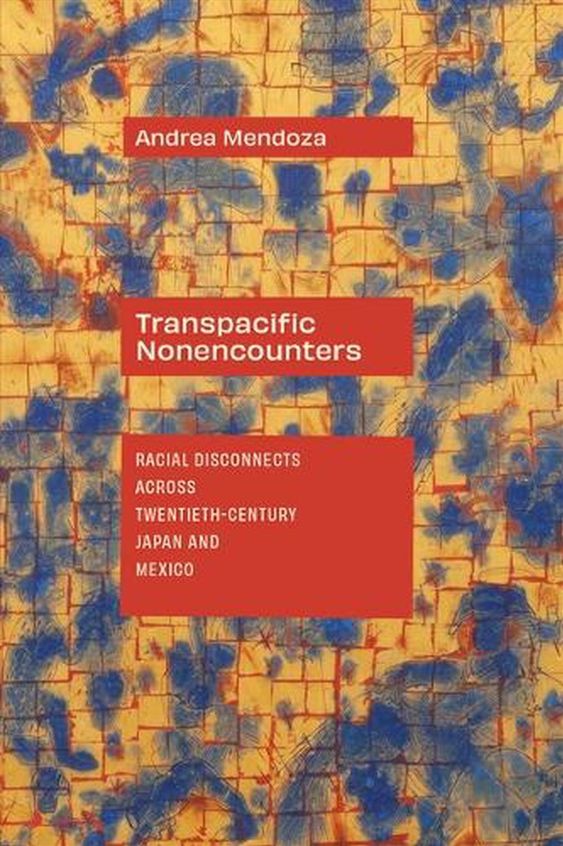 Transpacific Nonencounters/Product Detail/Society & Culture