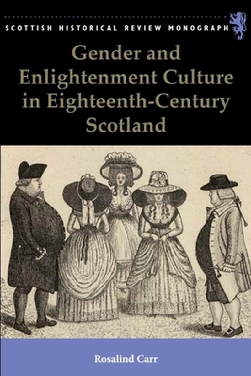 Gender and Enlightenment Culture in Eighteenth-Century Scotland/Product Detail/History