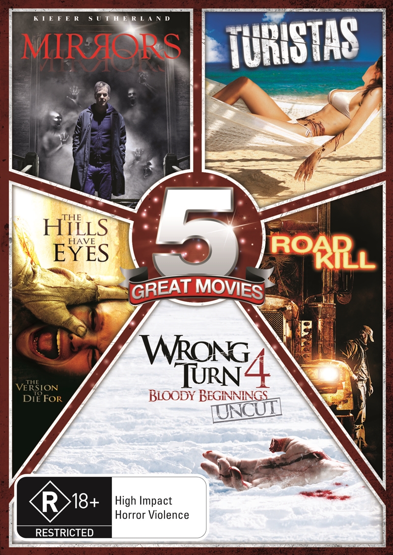 Mirrors Turistas Hills Have Eyes Roadkill Wrong Turn 4