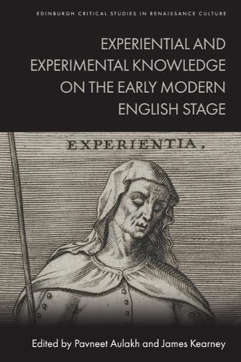Experiential and Experimental Knowledge on the Early Modern Stage/Product Detail/Literature & Poetry