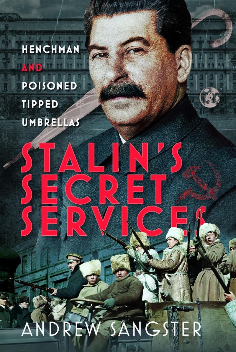 Stalin's Secret Services: Henchman and Poisoned Tipped Umbrellas/Product Detail/Military