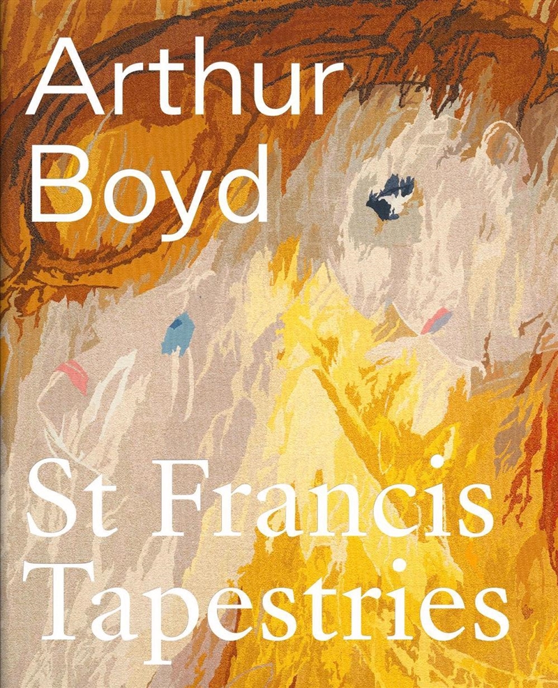 Arthur Boyd: St Francis Tapestries/Product Detail/Art