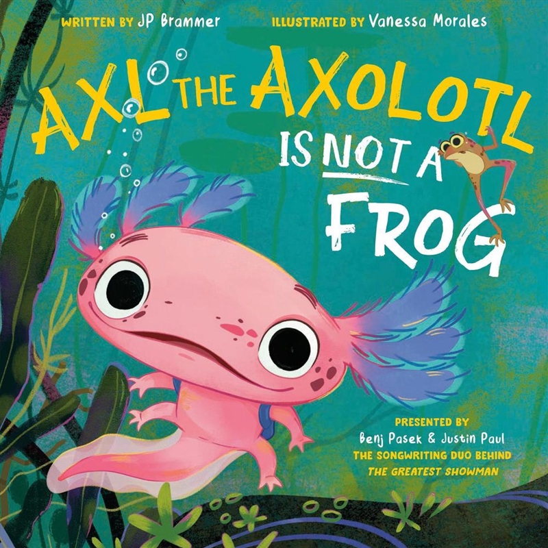 Axl the Axolotl Is Not a Frog/Product Detail/Childrens