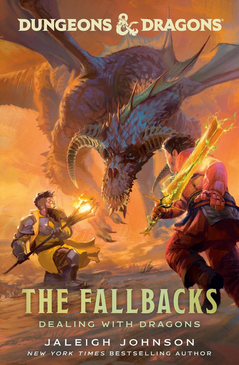 Dungeons & Dragons: The Fallbacks: Dealing with Dragons/Product Detail/Fantasy Fiction