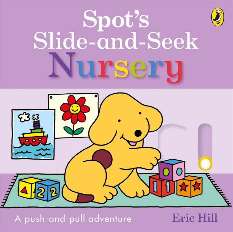 Spot's Slide and Seek: Nursery/Product Detail/Early Childhood Fiction Books