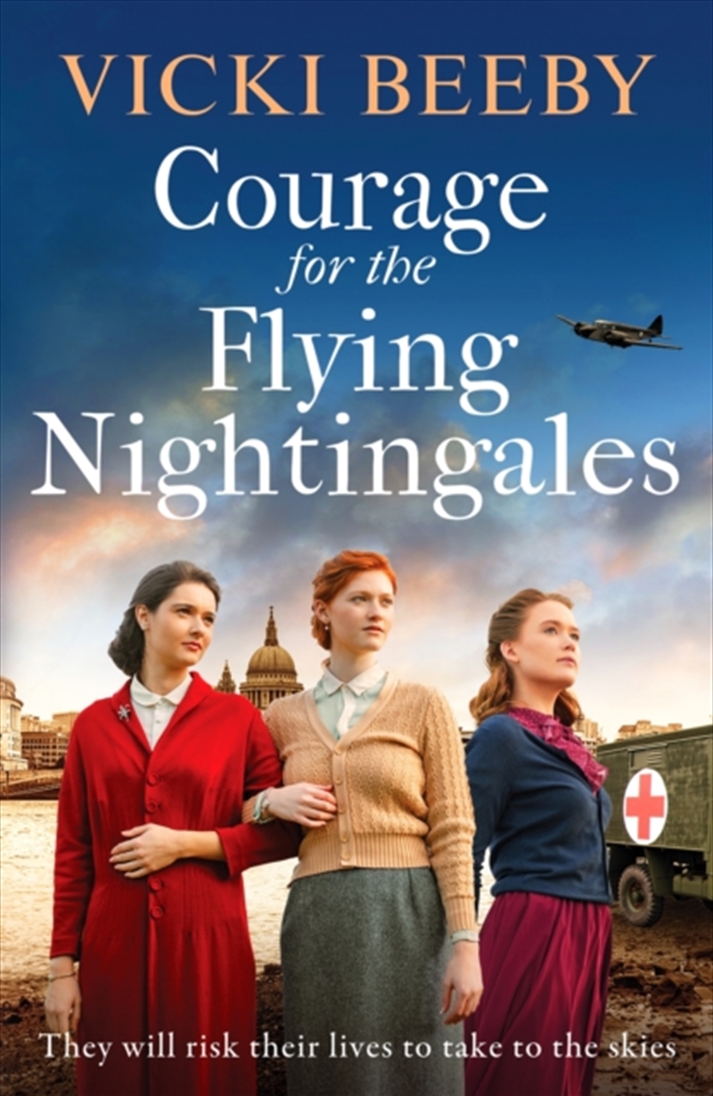 Courage for the Flying Nightingales : A gripping and romantic WWII historical novel/Product Detail/Historical Fiction