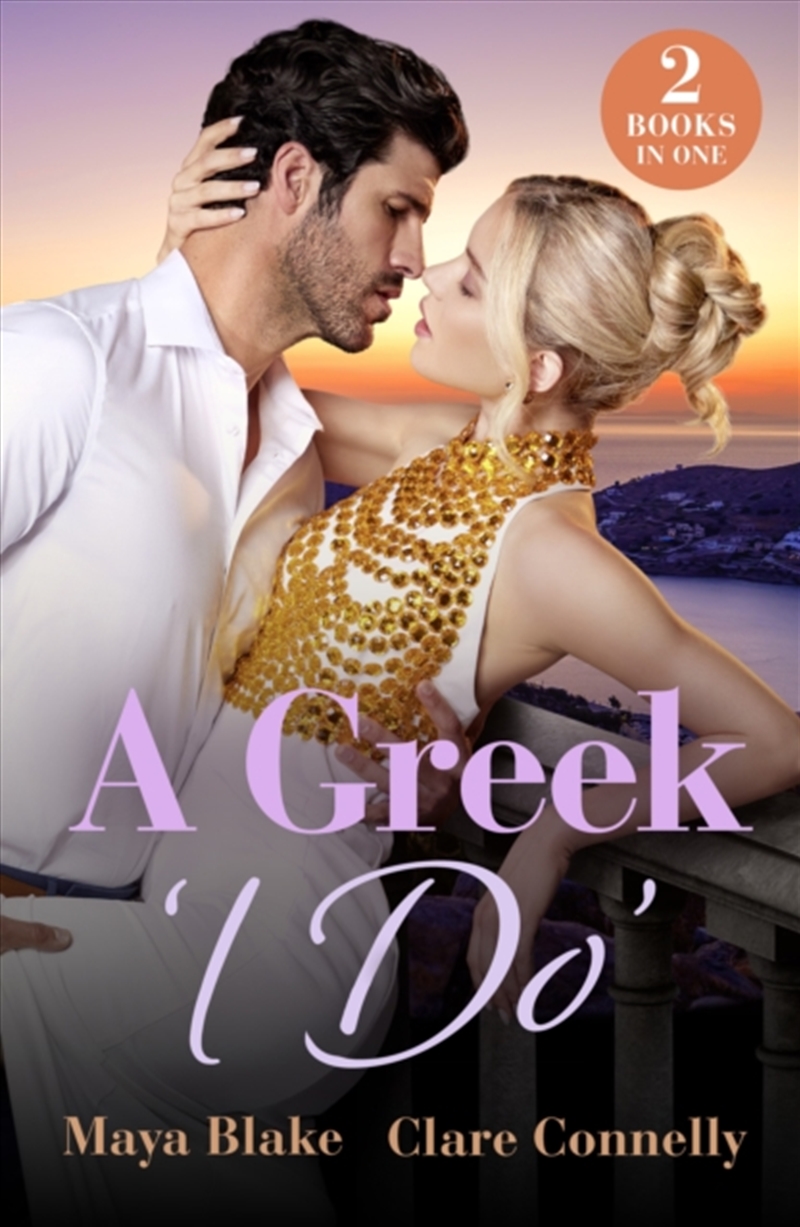 A Greek 'I Do' : Keeping a Greek Secret / Blackmail to White Veil/Product Detail/Romance