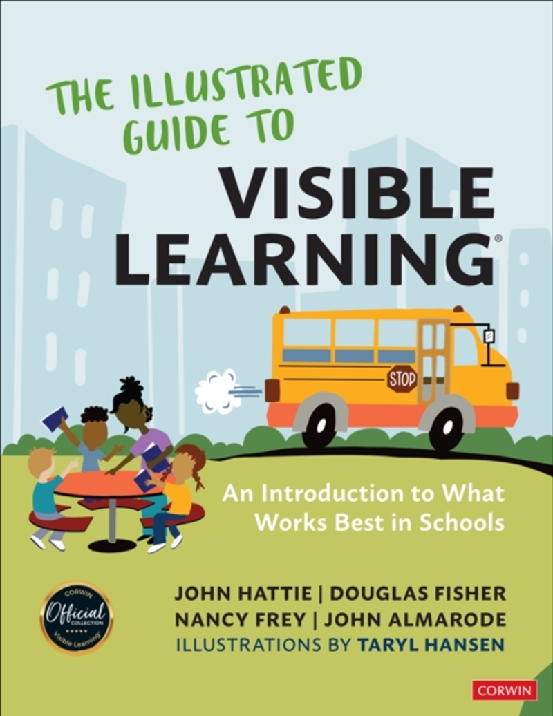 The Illustrated Guide to Visible Learning : An Introduction to What Works Best In Schools/Product Detail/Teaching