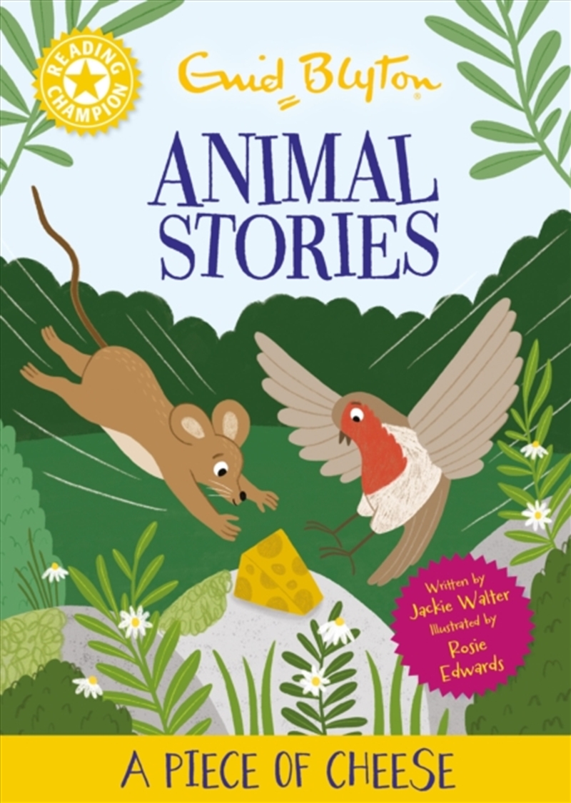 Reading Champion: Enid Blyton Animal Stories: A Piece of Cheese : Yellow Band 3/Product Detail/Childrens Fiction Books