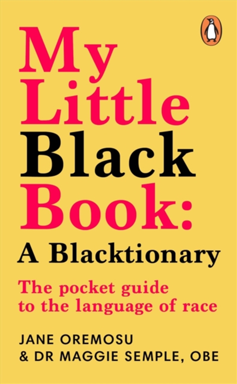 My Little Black Book: A Blacktionary : The pocket guide to the language of race/Product Detail/Society & Culture