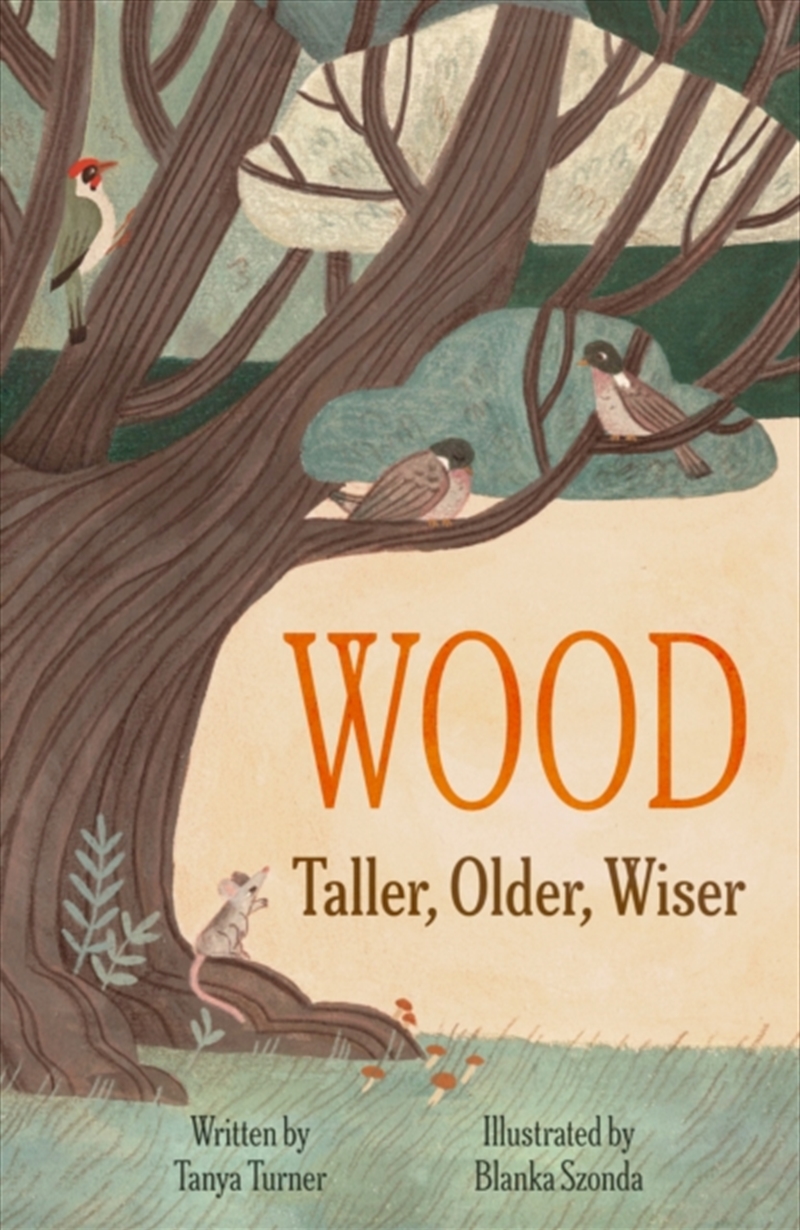 WOOD : Taller, Older, Wiser/Product Detail/Childrens Fiction Books