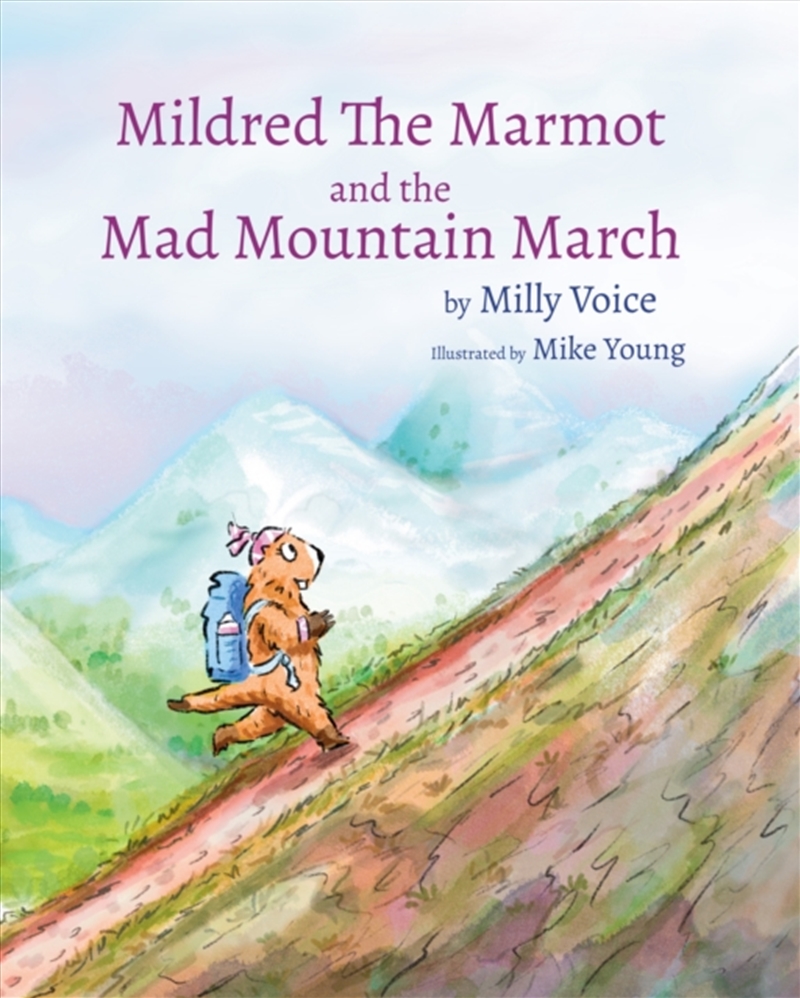 Mildred The Marmot and the Mad Mountain March/Product Detail/Early Childhood Fiction Books