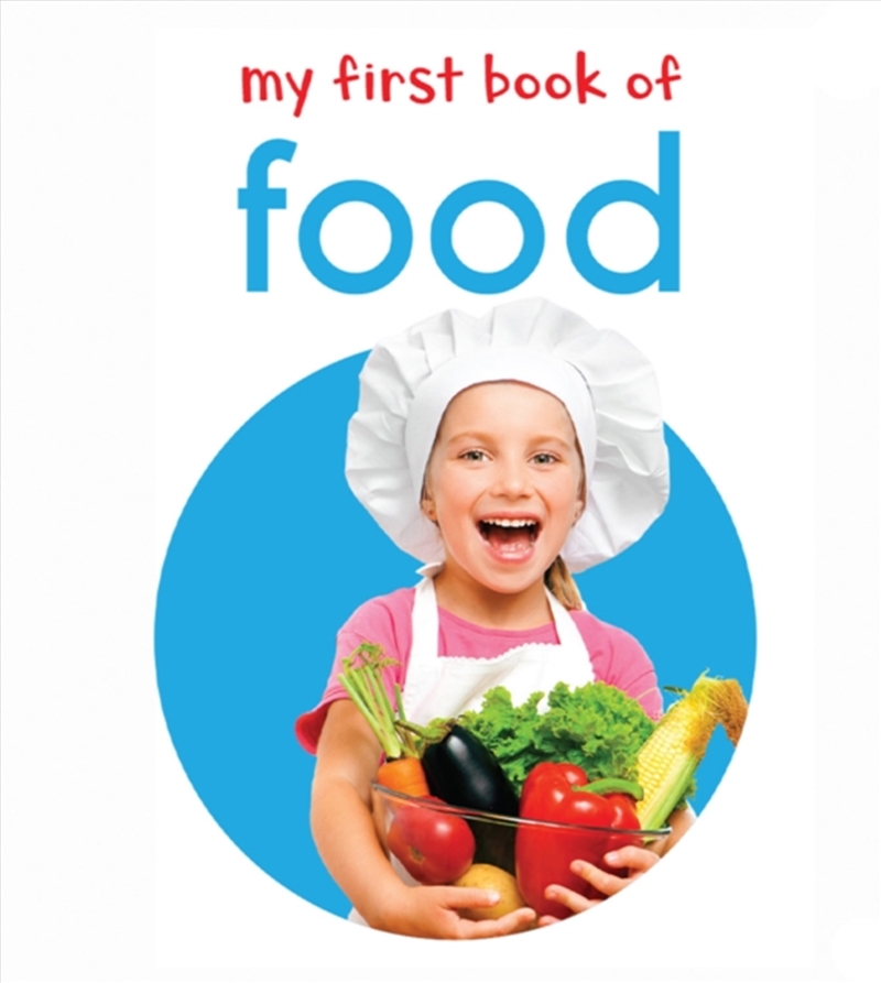 My First Book of Food : First Board Book/Product Detail/Early Childhood Fiction Books