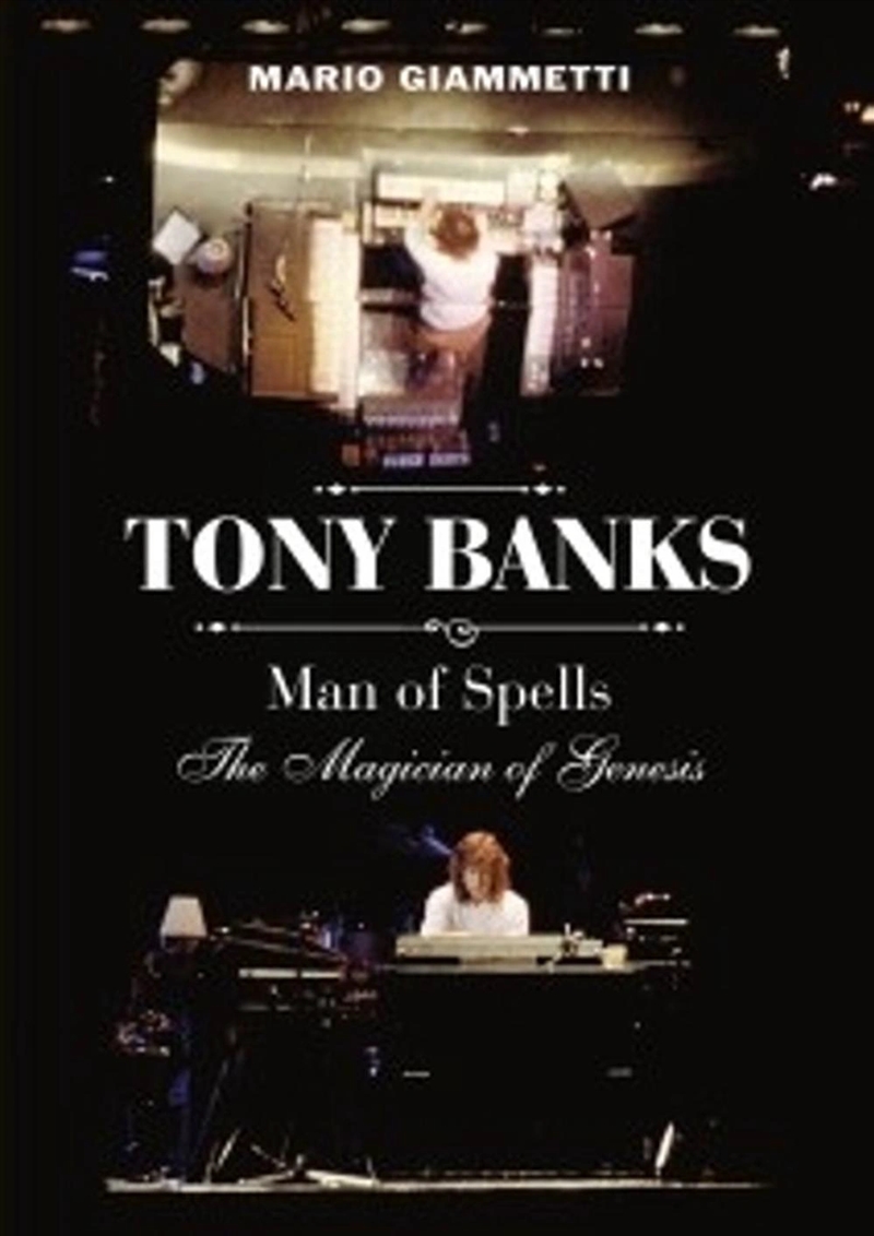 Tony Banks: Man of Spells - The Magician of Genesis/Product Detail/Media
