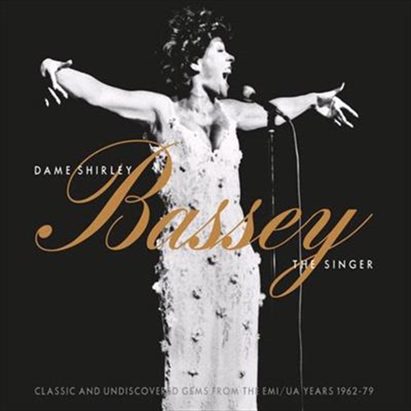 Dame Shirley Bassey - The Singer (Classic And Undiscovered Gems From The Emi/Ua Years 1962-79)/Product Detail/Rock/Pop