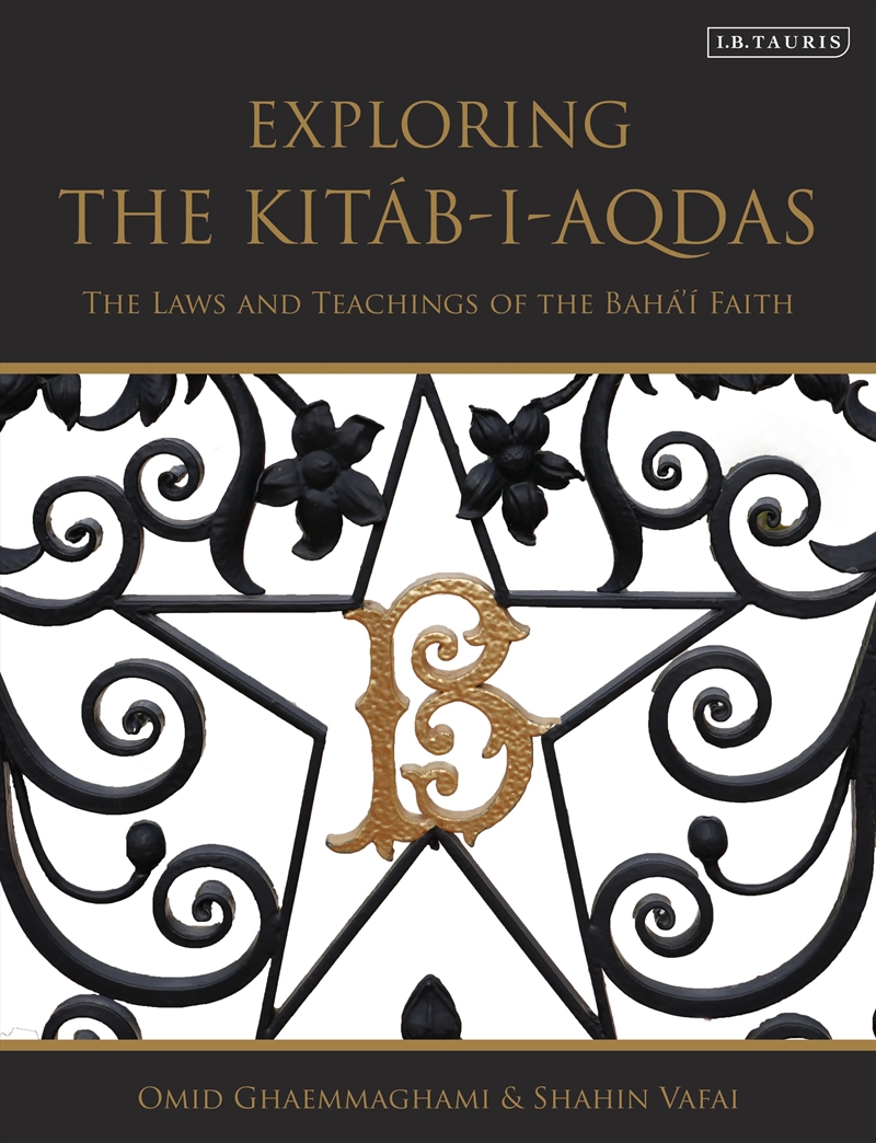 Exploring the Kitab-i-Aqdas: The Laws and Teachings of the Baha'i Faith/Product Detail/Religion & Beliefs
