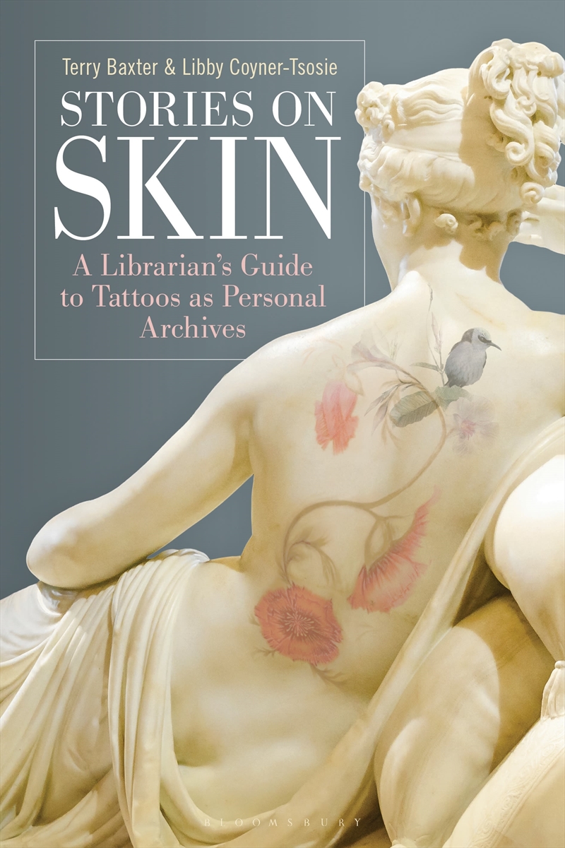 Stories on Skin: A Librarian's Guide to Tattoos as Personal Archives/Product Detail/Family & Health