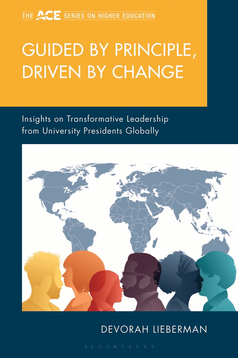 Guided by Principle, Driven by Change: Insights on Transformative Leadership from University Preside/Product Detail/Teaching