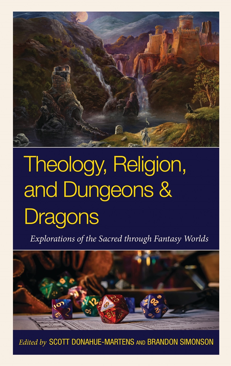 Theology, Religion, and Dungeons & Dragons: Explorations of the Sacred through Fantasy Worlds/Product Detail/Religion & Beliefs
