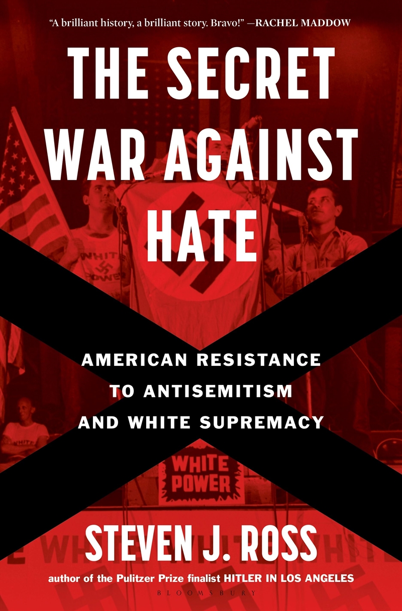 The Secret War Against Hate: American Resistance to Antisemitism and White Supremacy/Product Detail/History