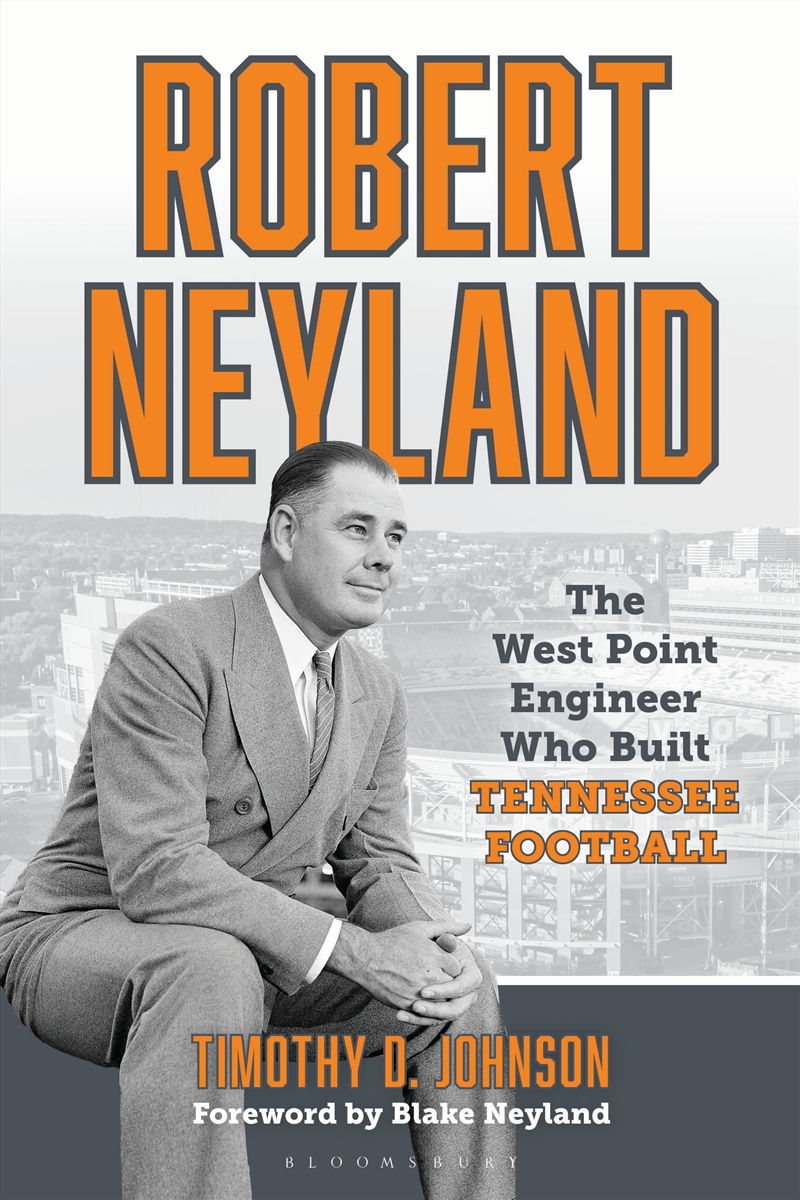 Robert Neyland: The West Point Engineer Who Built Tennessee Football/Product Detail/Sport & Recreation