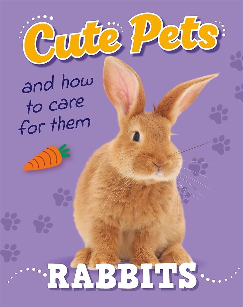 Cute Pets! And How to Care For Them: Rabbits/Product Detail/Childrens