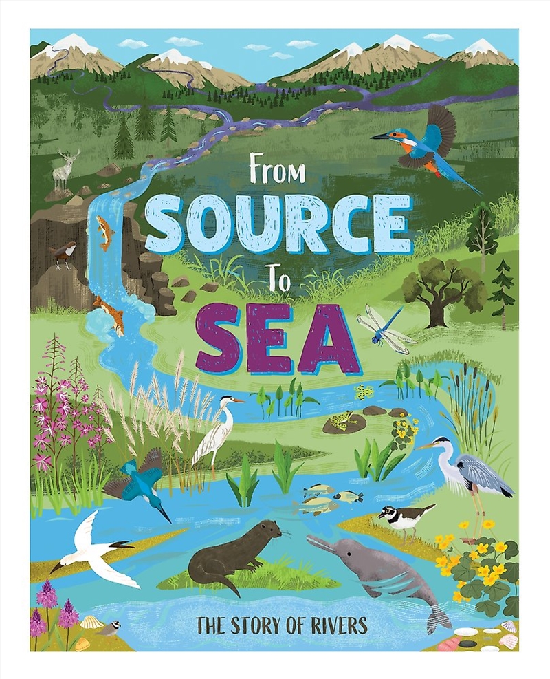 From Source to Sea: The Story of Rivers/Product Detail/Childrens