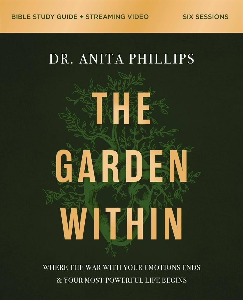The Garden Within Bible Study Guide plus Streaming Video: Where the War with Your Emotions Ends and/Product Detail/Religion & Beliefs