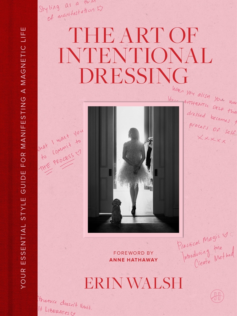 The Art of Intentional Dressing: An Everyday Style Guide for Manifesting a Life You Love/Product Detail/Self Help & Personal Development