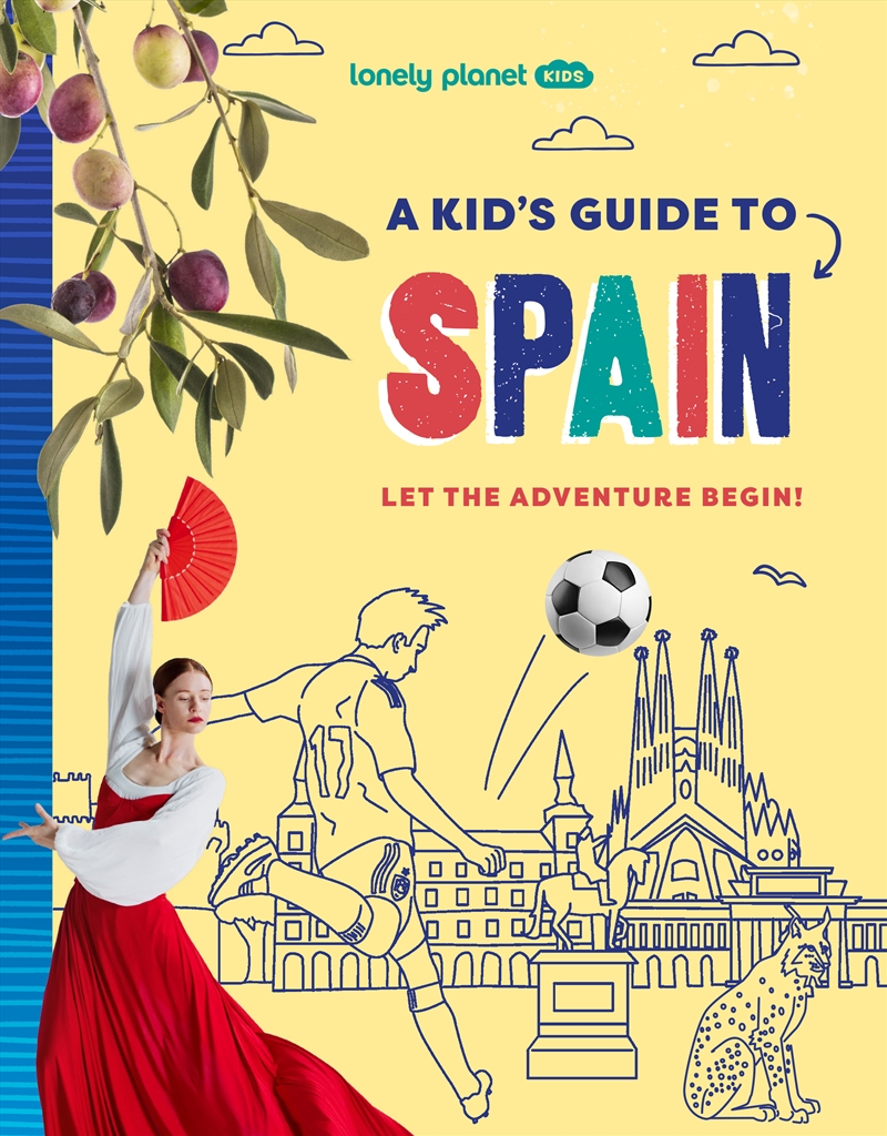 Lonely Planet Kids A Kid's Guide to Spain/Product Detail/Travel & Holidays