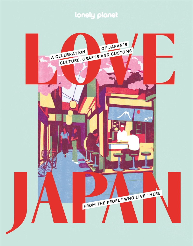 Lonely Planet Love Japan/Product Detail/Travel & Holidays