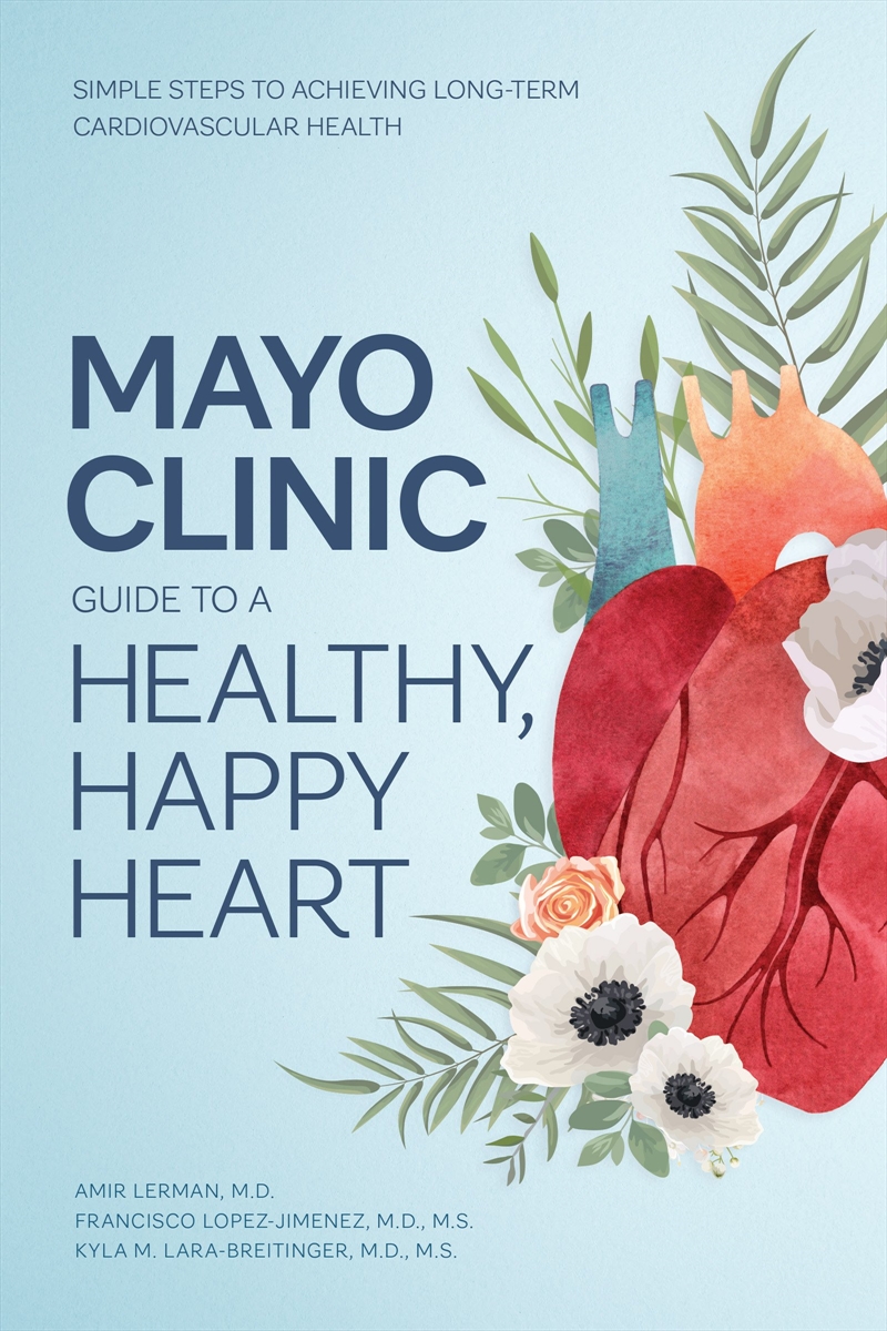 Mayo Clinic Guide to a Healthy, Happy Heart/Product Detail/Family & Health